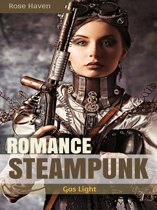 Title details for Steampunk Romance by Rose Haven - Available